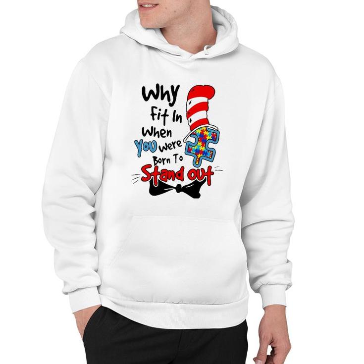 Why Fit In Autism Awareness Doctor Teacher Hat Cat Book Hoodie