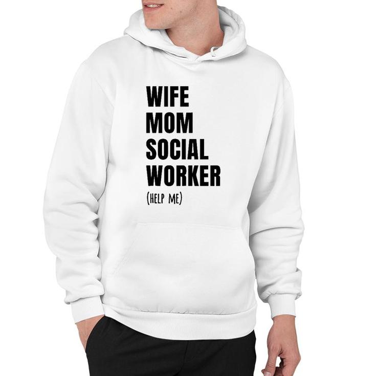 Wife Mom Social Worker, Funny Social Worker Hoodie