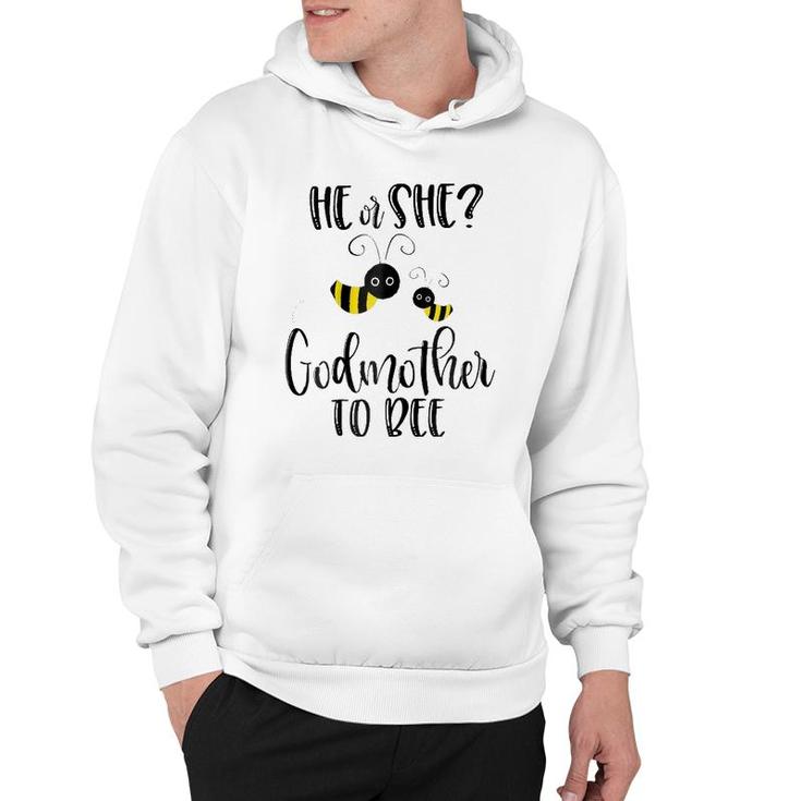 Womens Godmother What Will It Bee Gender Reveal He Or She Tee Hoodie