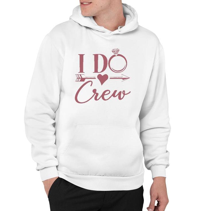 Womens I Do Crew Bachelorette Party Bridal Party Matching Hoodie