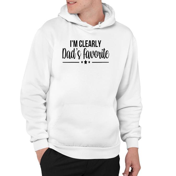 Womens I'm Clearly Dad's Favorite Son Daughter Funny Cute Hoodie