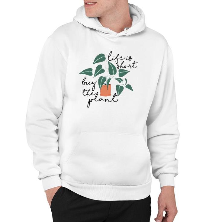 Womens Life Is Short Buy The Plant - Cute Gardening Theme Tank Top Hoodie