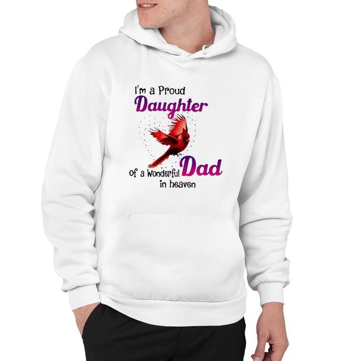 Wonderful Dad In Haven Gift I'm A Proud Daughter Cardinal Bird Hoodie