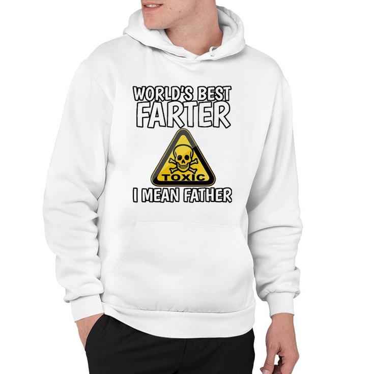 Worlds Best Farter, I Mean Father - Funny Fathers Day Fart Hoodie