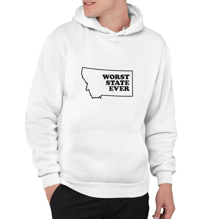 Worst State Ever Hoodie