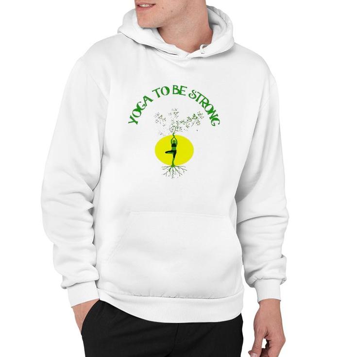 Yoga To Be Strong Tree Hoodie