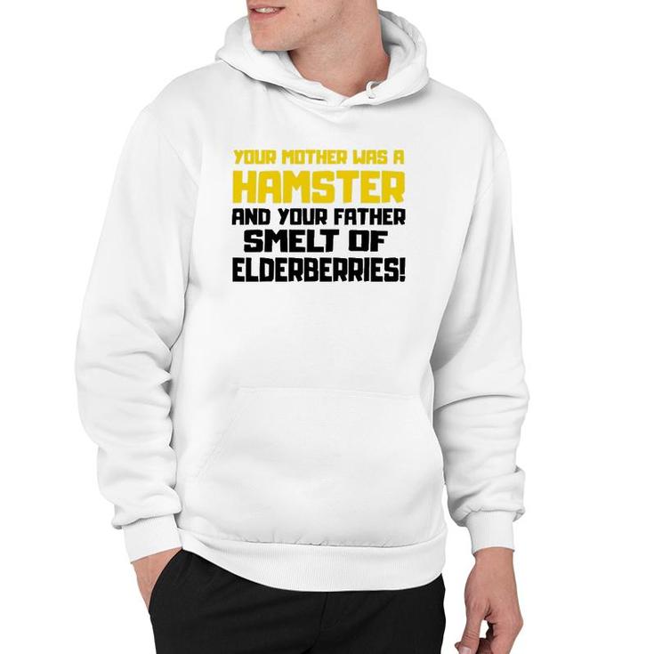 Your Mother Was A Hamster Funny Quote Hoodie