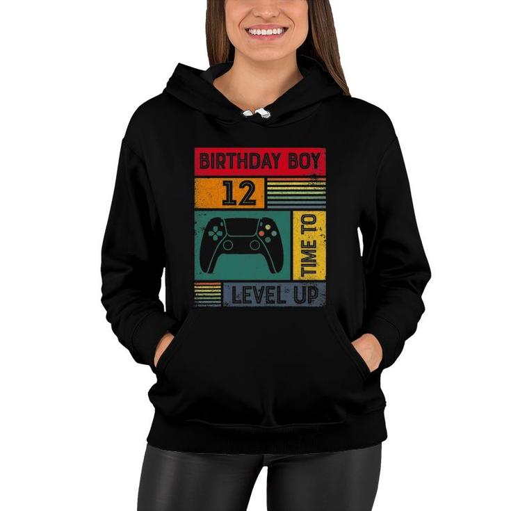 12 Years Old 12Th Birthday Boy Time To Level Up Gamer Birthday Women Hoodie