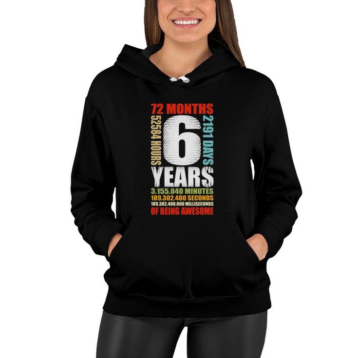 6Th Birthday 6 Years Old Boys Girls Kids Party Being Awesome Women Hoodie