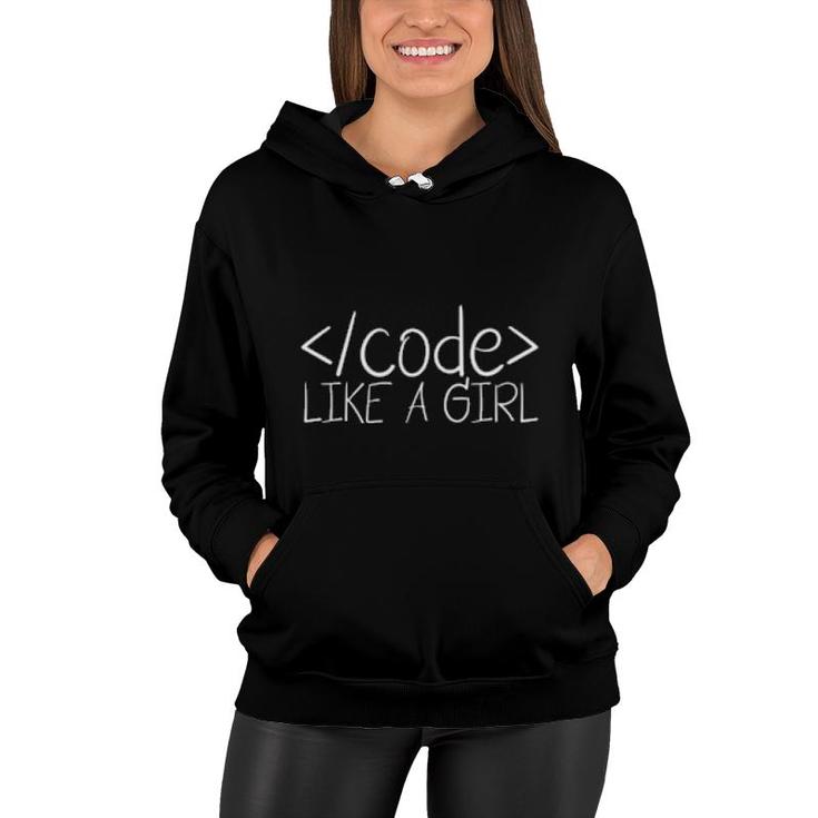 Code Like A Girl Developer Coder Programmer Design  Women Hoodie