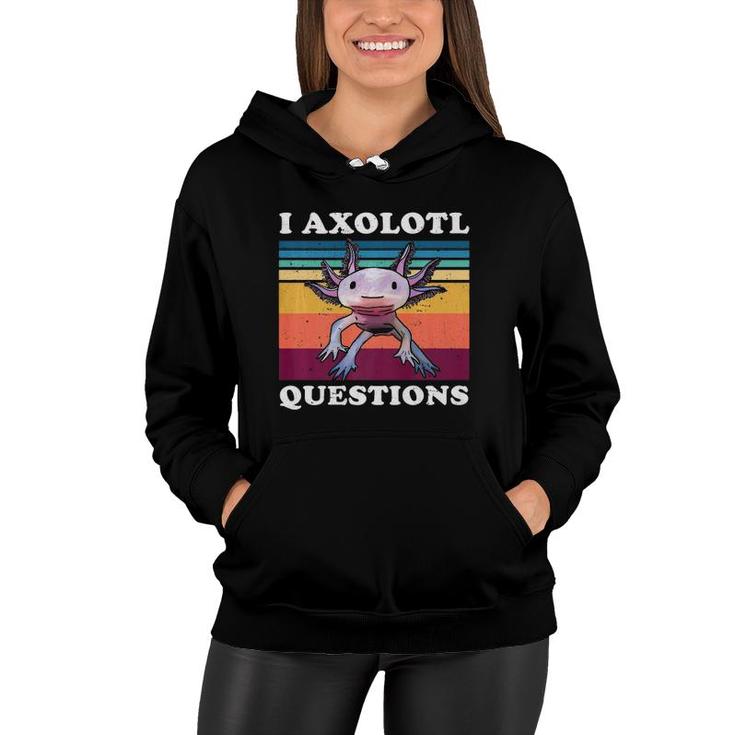 I Axolotl Questions Cute Axolotl Kids Premium Women Hoodie