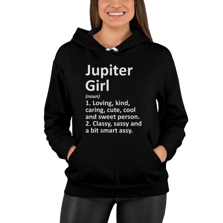Jupiter Girl Fl Florida Funny City Home Roots Gift Women Hoodie