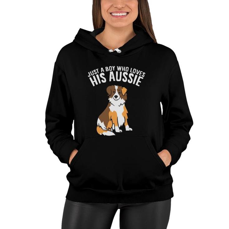 Just A Boy Who Loves His Aussie Dog Son Australian Shepherds  Women Hoodie
