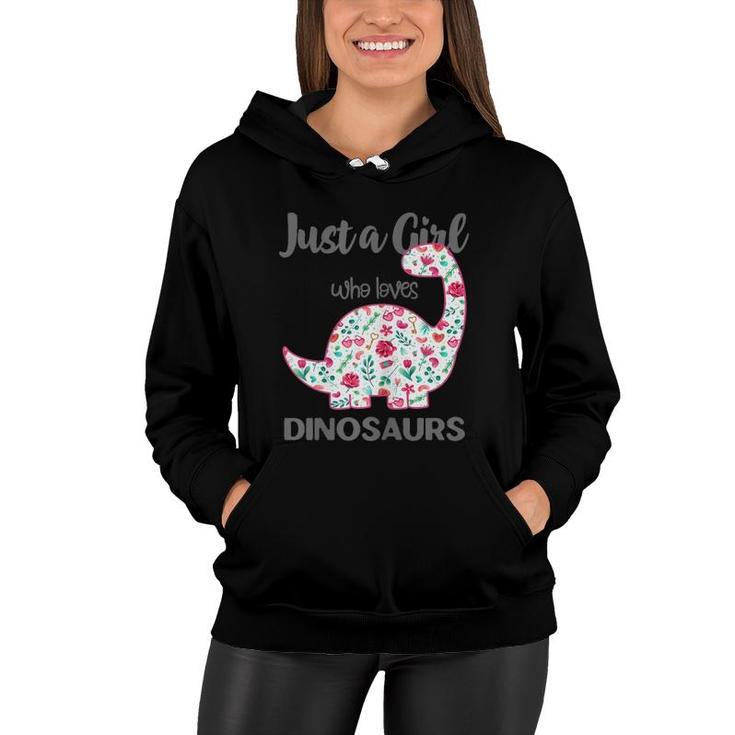 Just A Girl Who Loves Dinosaurs Floral Girls Teens Cute Gift Women Hoodie
