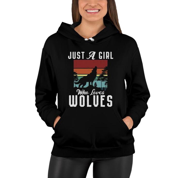 Just A Girl Who Loves Wolves Gift Animal Lover Vintage Women Hoodie