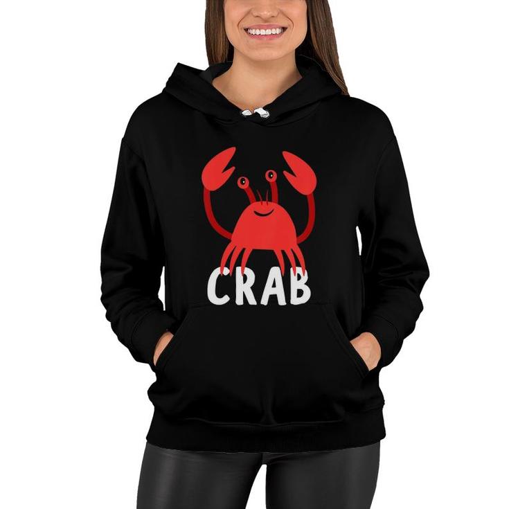 Kids Crab  For Boys Or Girls Cute Crab Gift Women Hoodie