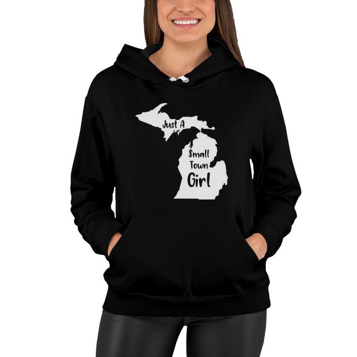 Michigan Just A Small Town Girl Women Hoodie