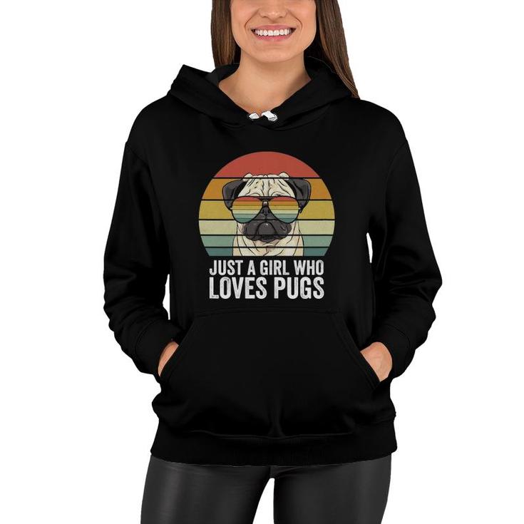 Retro Just A Girl Who Loves Pugs  Funny Pug Dog Gifts Women Hoodie