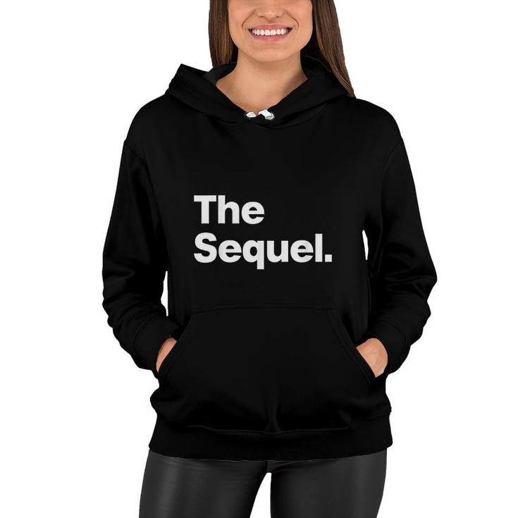 The Sequel Funny Original Matching Family Birthday  Women Hoodie