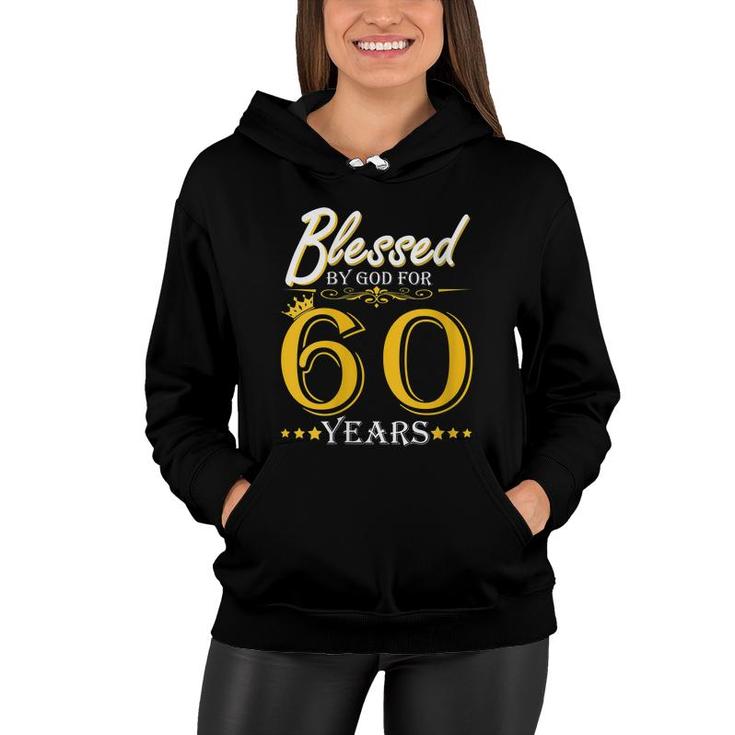 Womens Vintage Blessed By God For 60 Years Happy 60Th Birthday Women Hoodie