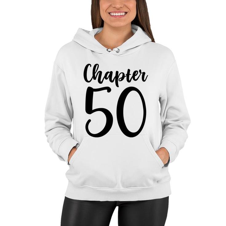 50Th Birthday Gift Chapter Fifty New Chapter 50 Women Hoodie