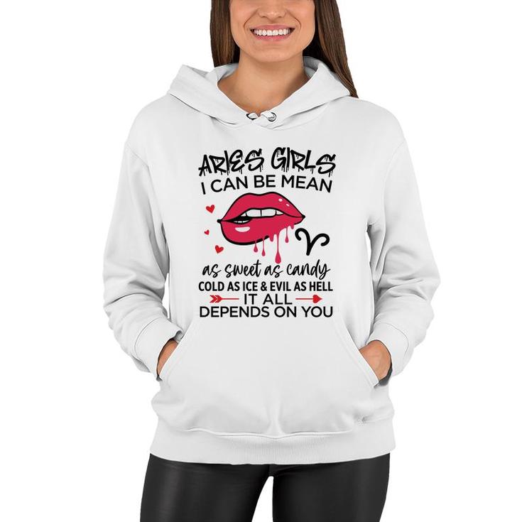 Aries Girls I Can Be Mean Or As Sweet As Candy Birthday Gift Women Hoodie