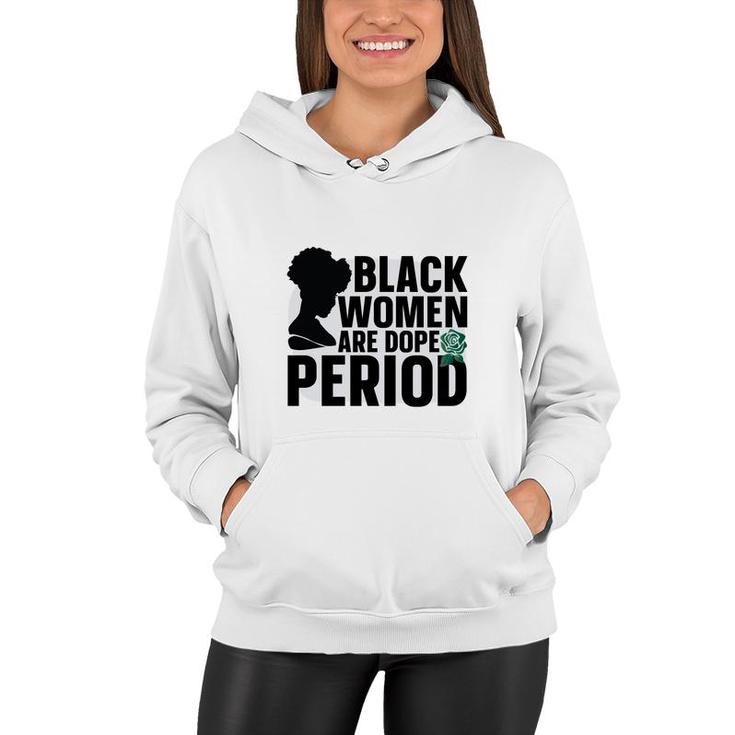 Black Women Black History Period Great Women Hoodie