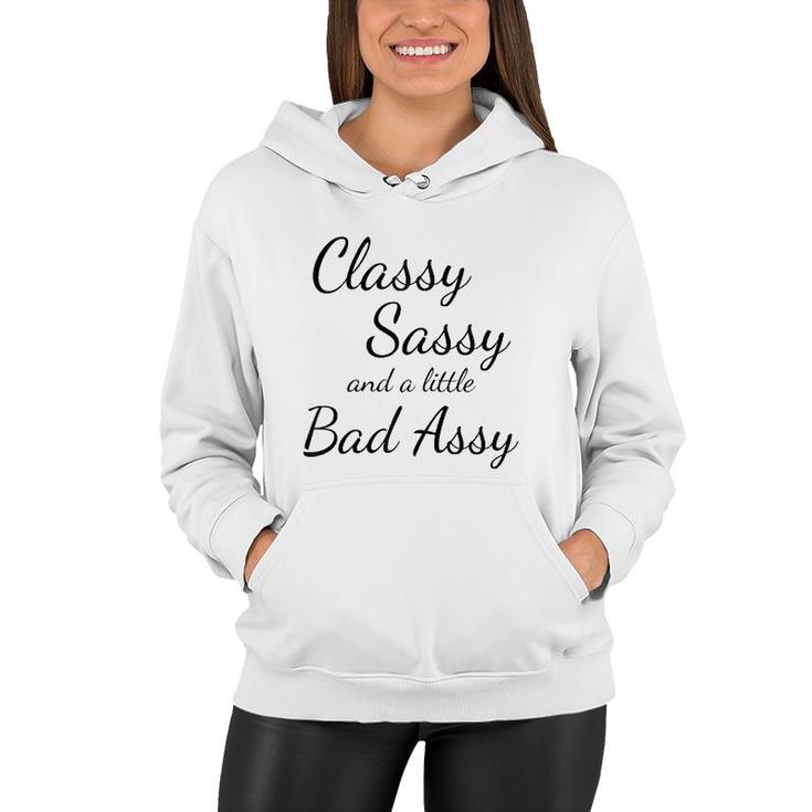 Classy Sassy And A Little Bad Assy Girl Power Funny Gift Raglan Baseball Tee Women Hoodie