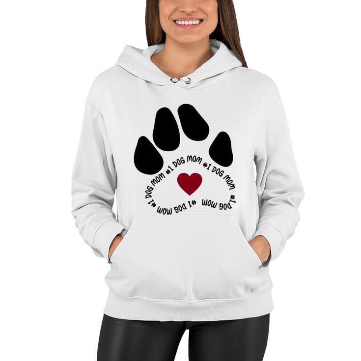 Dog Mom Mothers Day Number One Dog Mom Women Hoodie