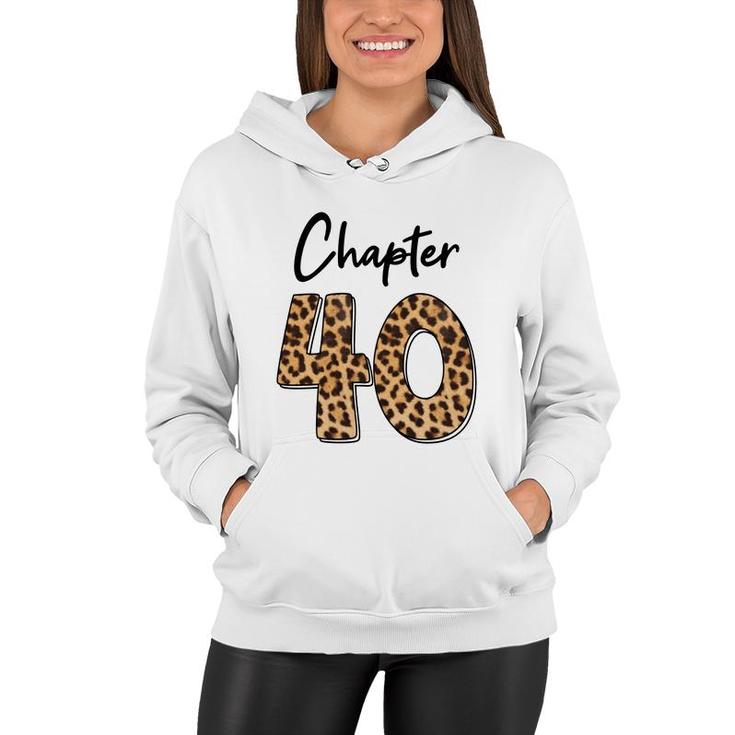Happy 40Th Birthday Chapter 40 Leopard Pattern Women Hoodie