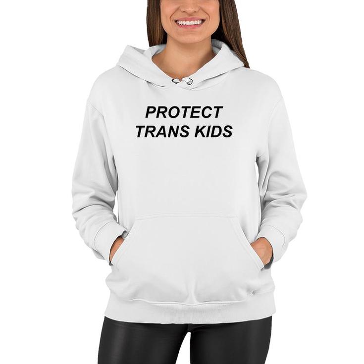 Protect Trans Kids Lgbt Transgender Rights Pride Women Hoodie