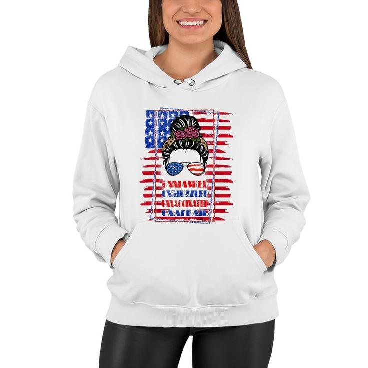 Unmasked Unmuzzled Unvaccinated Unafraid Girl Funny  Women Hoodie
