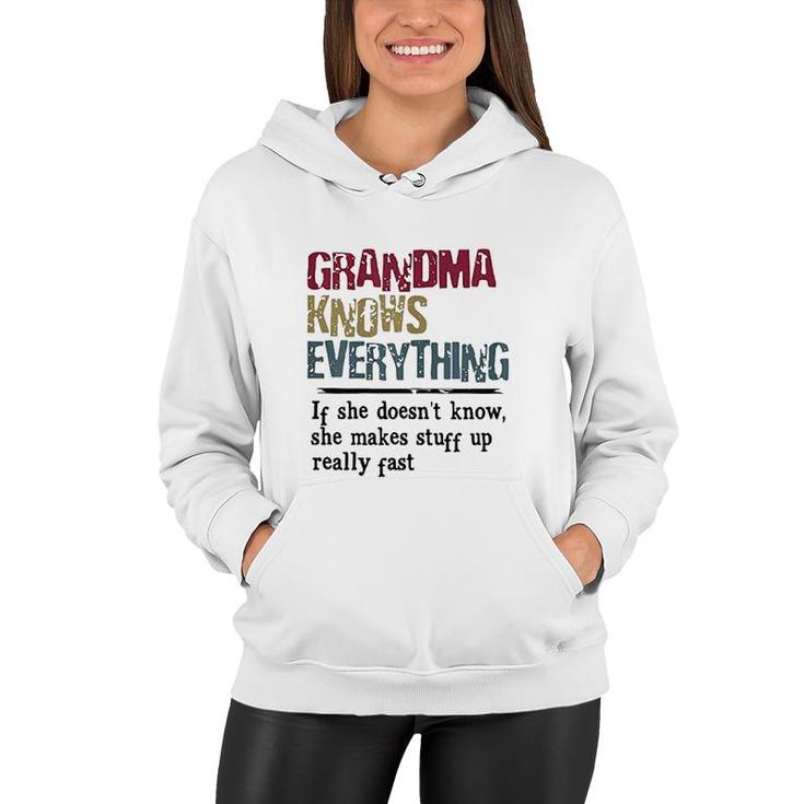 Womens Grandma Knows Everything If She Does Not Know Gift Women Hoodie