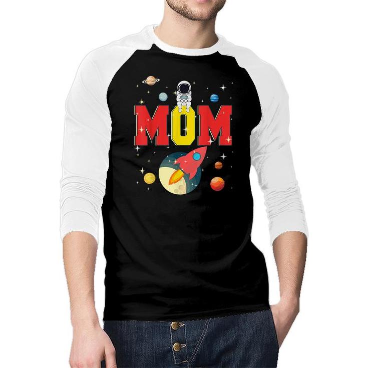 Mom Funny Birthday Space Astronaut Lover Family Gifts  Raglan Baseball Shirt