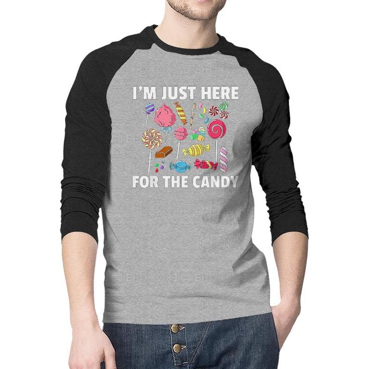 I Am Just Here For The Candy Lollipop Sweets Gift Halloween  Raglan Baseball Shirt
