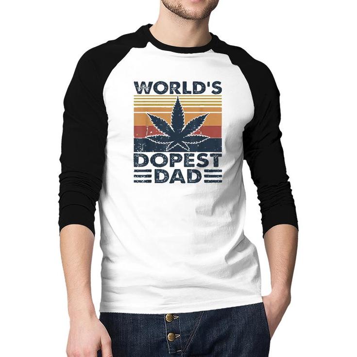 Funny Worlds Dopest Dad Cannabis Marijuana Weed Fathers Day Gift Raglan Baseball Shirt