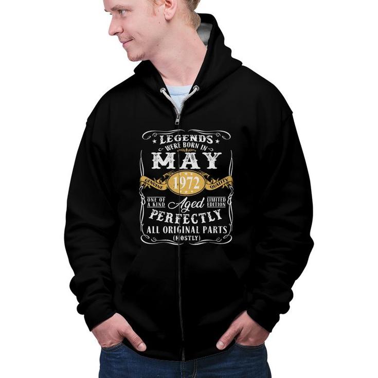 50Th Birthday Gift Legends Were Born In May 1972 Perfect Zip Up Hoodie