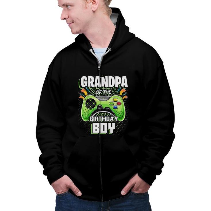 Grandpa Of The Birthday Boy Matching Video Gamer Party  Zip Up Hoodie
