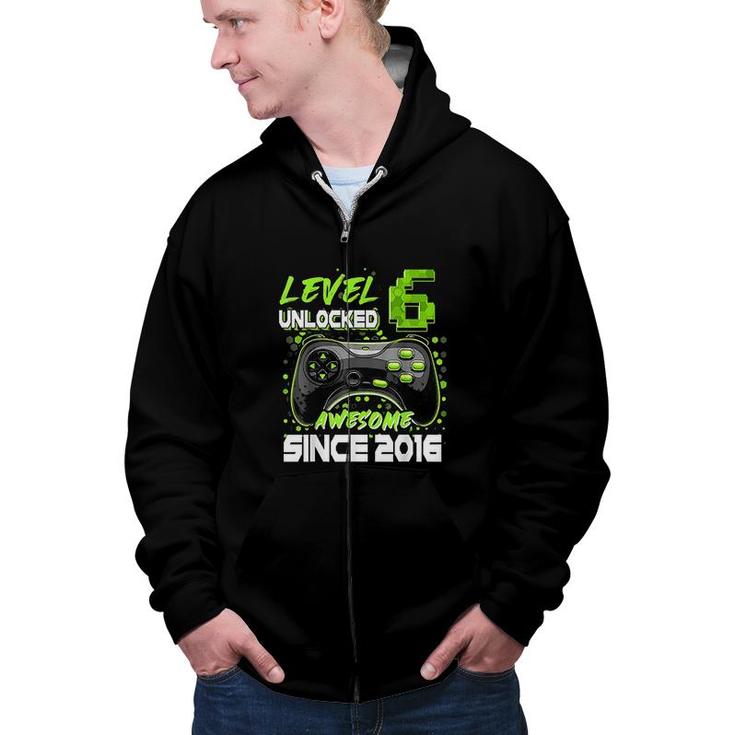 Level 6 Unlocked Awesome Since 2016 6th Birthday Boy  Zip Up Hoodie