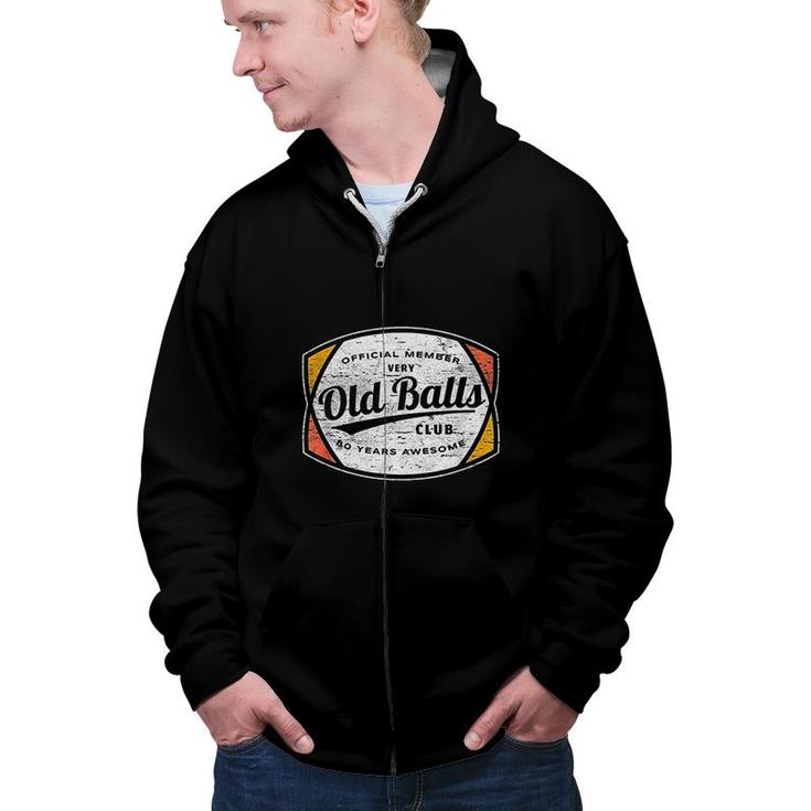 Mens Old Balls Club 80 Years Of Awesome 1940 Funny 80th Birthday Zip Up Hoodie