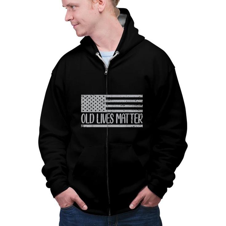 Old People 50th Birthday Old Lives Matter Design  Zip Up Hoodie