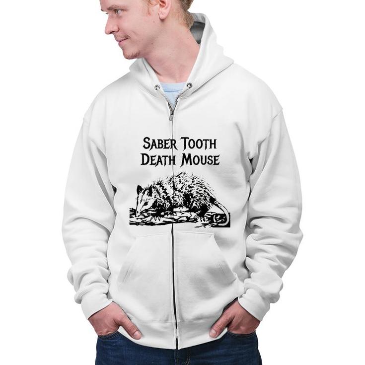 Funny Saber Tooth Death Mouse Wrong Animal Name Stupid Joke Zip Up Hoodie