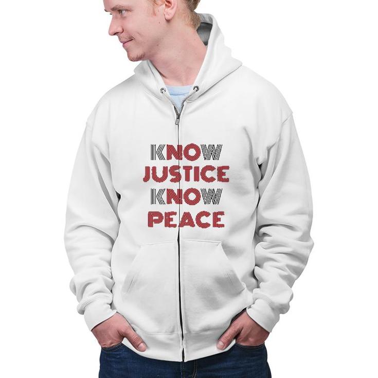 Know Justice Know Peace No Justice No Peace Premium  Zip Up Hoodie