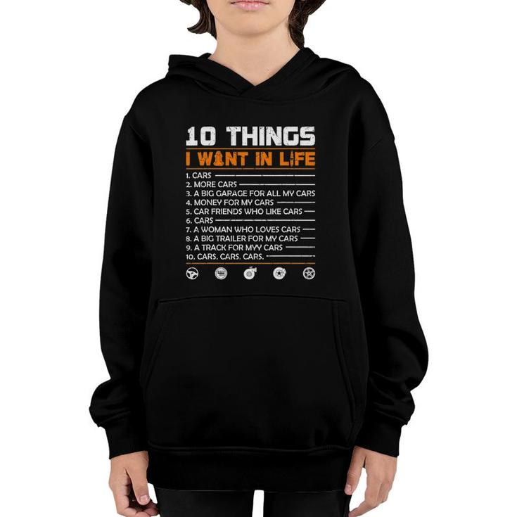 10 Things I Want In My Life Cars More Cars Funny Gift Car Youth Hoodie