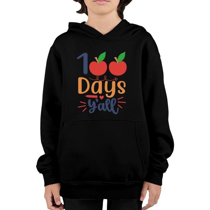 100 Days Y’All Teacher Or Student 100Th Day Of School Youth Hoodie