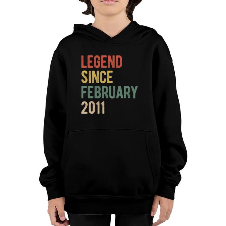 11Th Birthday Gift 11 Years Old Legend Since February 2011 Ver2 Youth Hoodie