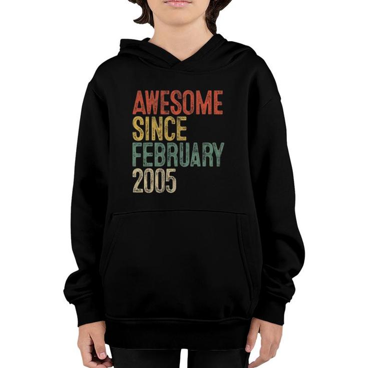 17Th Birthday Gifts Awesome Since February 2005 17 Years Old Youth Hoodie