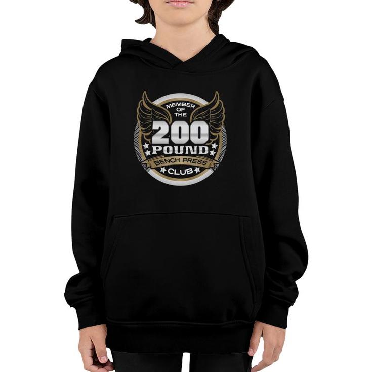 200 Pound Bench Press Club For Weightlifter Gym Youth Hoodie