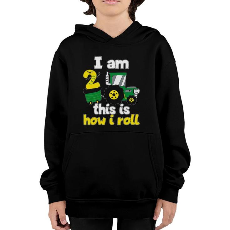 2Nd Birthday Tractor I Am 2 This Is How I Roll Youth Hoodie