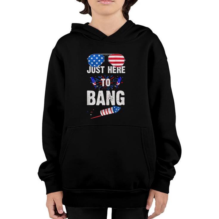 4Th Of July I'm Just Here To Bang American Flag Sunglasses Youth Hoodie